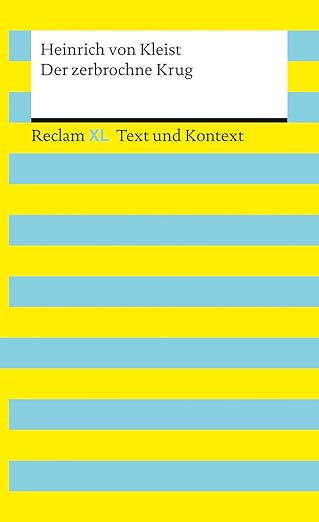 Mario Leis Der zerbrochne Krug – Textausgabe mit Kommentar und Materialien: Reclam XL 2024