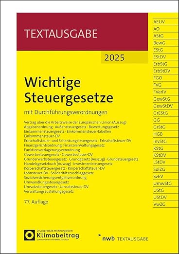 NWB Gesetzesredaktion Wichtige Steuergesetze mit Durchführungsordnungen Textausgabe 2025