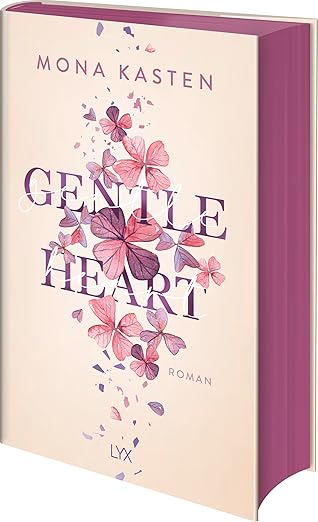 Mona Kasten Gentle Heart: Der neue Roman der Autorin von MAXXTON HALL | Mit Farbschnitt und Charakterkarte – MAXTON