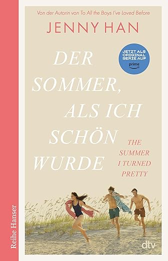 Jenny Han Der Sommer, als ich schön wurde: Deutsche Ausgabe des Bestsellers The Summer I Turned Pretty, Band 1 (2022)