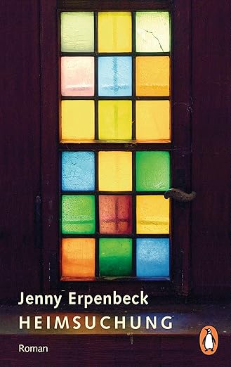 Jenny Erpenbeck Heimsuchung: Roman 2018