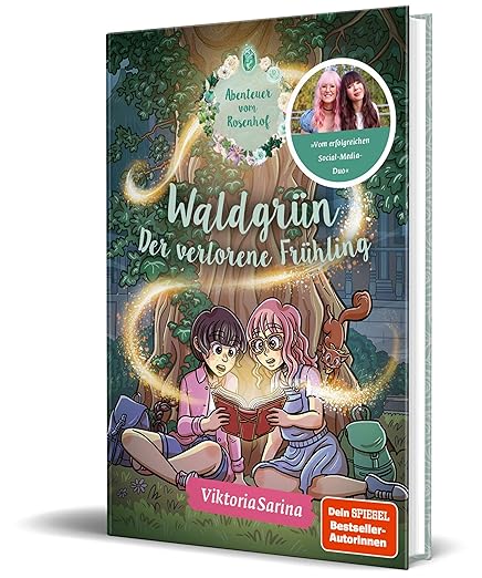 N/A Waldgrün - Der verlorene Frühling: Roman aus der Welt von Abenteuer vom Rosenhof von ViktoriaSarina, Band 1 (2025)